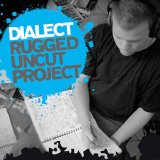 Dialect - Rugged Uncut Product
