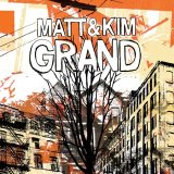 Matt and Kim - Grand