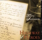 Terry Sumsion - HIGHWAY of HEROES