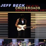 Jeff Beck - Jeff Beck Live At Crossroads Guitar Festival (CD1-Bootleg) [2007]