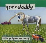 Grandaddy - Complex Party Come Along Theories
