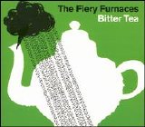 The Fiery Furnaces - Bitter Tea (part 2)