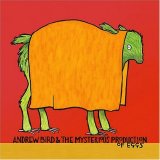 Andrew Bird - The Mysterious Production of Eggs