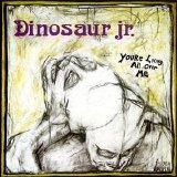 Dinosaur Jr. - You're Living All Over Me (remastered)