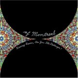 Of Montreal - Hissing Fauna, Are You The Destroyer?