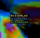 Radiohead - In Rainbows