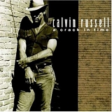 Calvin Russell - A Crack In Time