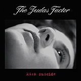 The Judas Factor - Kiss Suicide (EP,Explicit)