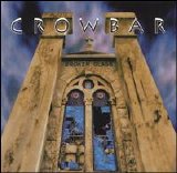 Crowbar - Obedience Thru Suffering
