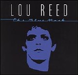 Lou Reed - The Blue Mask