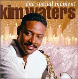 Kim Waters - One Special Moment