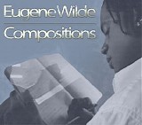 Eugene Wilde - Compositions