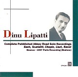 Dinu Lipatti - Complete Pubblished Abbey Road Solo Recordings-Bach, Scarlatti, Chopin, Liszt, Ravel, Brahms(Paris)
