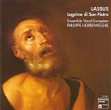 Philippe Herreweghe / Ensemble Vocal Européen - Lassus: Lagrime di San Pietro
