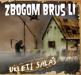 Zbogom Brus Li - Ukleti Salas