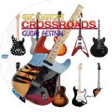 Eric Clapton - Crossroads Guitar Festival, 2007 (CD1) [2007]
