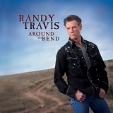Randy Travis - Around the Bend Deluxe Edition