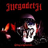 Megadeth - Killing Is My Business...And Business Is Good!
