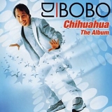 DJ Bobo (2003) - Chihuahua (Maxi)