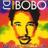 DJ Bobo (2001) - Planet Colors