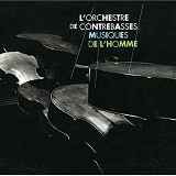 L'orchestre de contrebasses - Musiques de l'homme