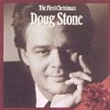 Doug Stone - The First Christmas