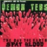 Demented Are Go! - The Day The Earth Spat Blood/Go Go Demented!