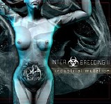 Various artists - Interbreeding II: Industrial Mutation