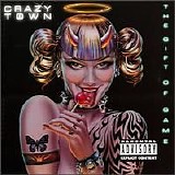 Crazy Town - The Gift Of Game
