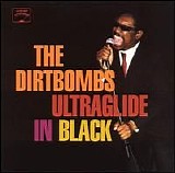 The Dirtbombs - Ultraglide In Black
