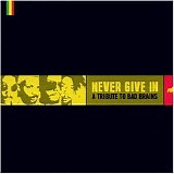 Shai Hulud - Never Give In: A Tribute To Bad Brains