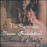 The Synthetic Dream Foundation - Tendrils Of Pretty