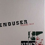 Enduser - Pushing Back