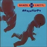 Hanzel Und Gretyl - Ausgeflippt