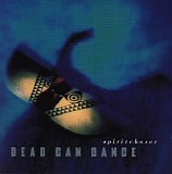 Dead Can Dance - Spirit Chaser