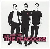 The Peacocks - It's Time For The Peacocks [Bonus Track]
