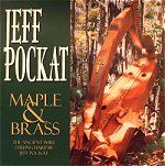 Jeff Pockat - Maple & Brass