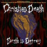 Christian Death - Death In Detroit