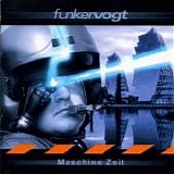 Funker Vogt - Maschine Zeit