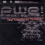 Pop Will Eat Itself - Two Fingers My Friends!