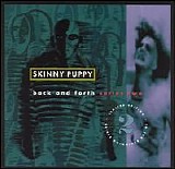 Skinny Puppy - Back & Forth Series, Vol. 2