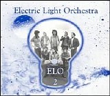Electric Light Orchestra - ELO II (Legacy Edition + Bonus Tracks)