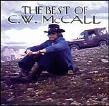 C.W. McCall - The Best Of C.W. McCall