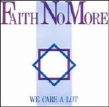 Faith No More - We Care A Lot