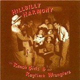 The Ranch Girls And The Ragtime Wranglers - Hillbilly Harmony