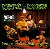 Marilyn Manson - Portrait Of An American Family