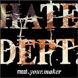 Hate Dept. - Meat Your Maker