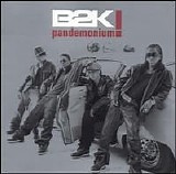 B2K - Pandemonium! [Bonus Tracks]