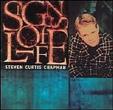 Steven Curtis Chapman - Signs Of Life