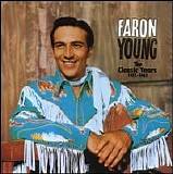 Faron Young - The Classic Years (1952-1962)